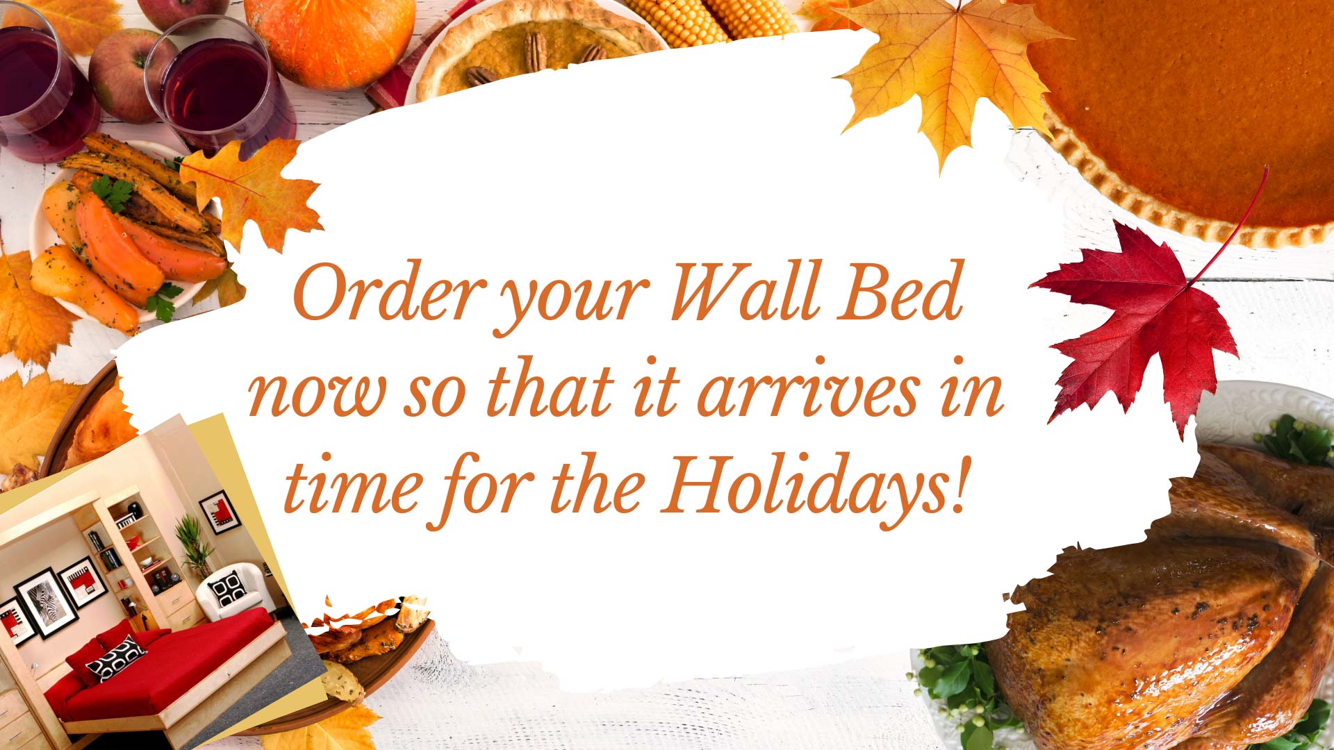 Order wall beds for Holidays Fall